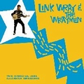 LINK WRAY AND THE WRAYMEN - The Original 1958 Cadence Sessions