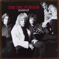 Del Fuegos  - Stand Up
