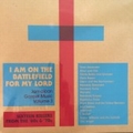 VARIOUS ARTISTS - I Am On The Battlefield For My Lord