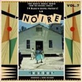 VARIOUS ARTISTS - La Noire Vol. 7 - Shout Shout