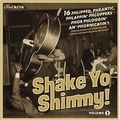 VARIOUS ARTISTS - Shake Yo' Shimmy! Vol. 1