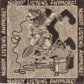 Various Artist - Nobody Listens Anymore!