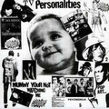 TELEVISION PERSONALITIES - Mummy Your Not Watching Me