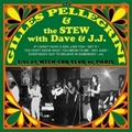GILLES PELLEGRINI AND THE STEW WITH DAVE AND J.J.  - Live At Week-End Club de Paris