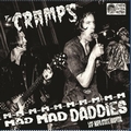 CRAMPS - M-m-m-m Mad Mad Daddies - Live at Napa State Hospital