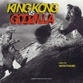 AKIRA IFUKUBE - King Kong vs. Godzilla