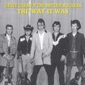 CRAZY CAVAN AND THE RHYTHM ROCKERS - The Way It Was