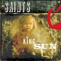 SAINTS - King Of The Sun / King Of The Midnight Sun