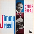 JIMMY REED - Upside Your Head