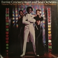 Frankie Crocker's Heart And Soul Orchestra  - Presents The Disco Suite Symphony No. 1 In Rhythm And Excellence