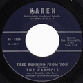 CAPITOLS - Tired Running From You