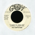 TEMPTATIONS - (I Know) I'm Losing You