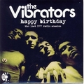 VIBRATORS - Happy Birthday: The Lost 1977 Radio Session
