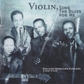 VARIOUS ARTISTS - Violin, Sing The Blues For Me