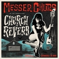 MESSER CHUPS - Church Of Reverb