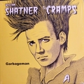 WILLIAM SHATNER - THE CRAMPS - Garbageman