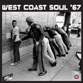 VARIOUS ARTISTS - West Coast Soul '67