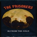 PRISONERS - In From The Cold