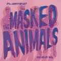MASKED ANIMALS - Greatest Hits