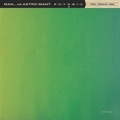 MAN OR ASTRO-MAN? - Peel Session 1995