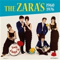 ZARA'S - The Zara's 1960 - 1976