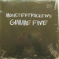 MONSTER TRUCK FIVE - Gimme Five