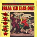 VARIOUS ARTISTS - Freak Yer Ears Out! The Best Of Rebels Vol. 5