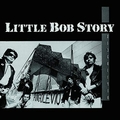 LITTLE BOB STORY - Ringolevio