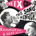 EX with Kamagurka & Herr Seele - 6.5: This Song Is In English