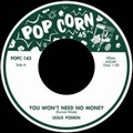 LESLIE PODKIN - You Won't Need No Money