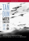 Tan Dun - Water Concerto