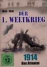 Der 1. Weltkrieg - 1914: Das Attentat