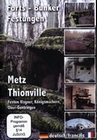 Metz Thionville - Festen Wagner, Königsmachern..