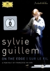 Sylvie Guillem - On The Edge/Sur Le Fil: A Por..
