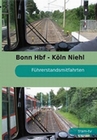 Bonn Hbf - Köln Niehl Sebastianstrasse - Führer..