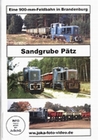 Sandgrube Ptz - Eine 900-mm-Feldbahn in Brand..