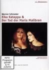 Eika Katappa/Der Tod der Maria Malibran [2 DVDs]