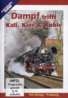 Dampf trifft Kali, Kies & Kohl