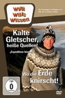 Willi wills wissen - Kalte Gletscher.../Wo die..