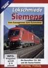 Lokschmiede Siemens - Vom Eurosprinter zum ...