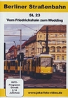 Berliner Strassenbahn - SL 23: Vom Friedrichs...