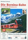 Die Bernina-Bahn - Das berhmte Weltkulturerbe
