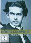 Knig Ludwig II - Meine neue Welt
