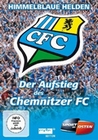 Chemnitzer FC - Der Aufstieg: Himmelblaue Helden