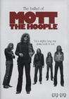 Mott The Hoople - The Ballad of Mott The Hoople