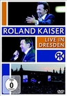 Roland Kaiser - Live in Dresden