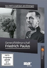 Generalfeldmarschall Friedrich Paulus - Vom ...