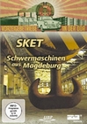 SKET - Schwermaschinen aus Magdeburg