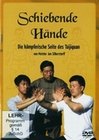 Schiebende Hände - Die kämpferische Seite des...