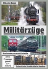 Militärzüge - NVA unter Dampf/Bundeswehr/Tsch...
